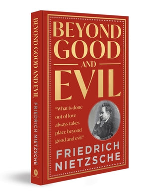 Beyond Good and Evil by Nietzsche, Friedrich