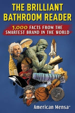 Brilliant Bathroom Reader (Mensa(r)): 5,000 Facts from the Smartest Brand in the World by Mensa, American