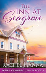 The Inn At Seagrove by Hanna, Rachel