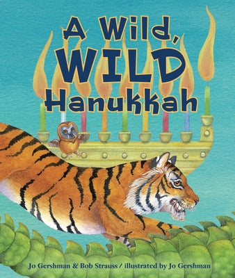 A Wild, Wild Hanukkah by Gershman, Jo