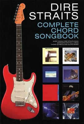 Dire Straits Complete Chord Songbook by Dire Straits