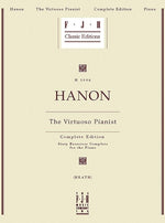 Hanon -- The Virtuoso Pianist, Complete Edition by Hanon, Charles-Louis