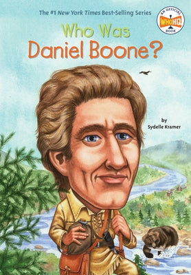 Who Was Daniel Boone? by Kramer, S. A.