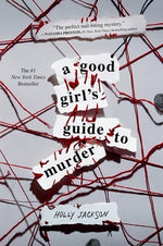 A Good Girl's Guide to Murder by Jackson, Holly