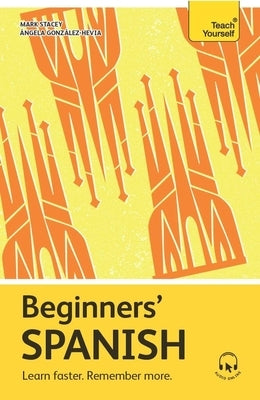 Beginners' Spanish by Gonzalez-Hevia, Angela