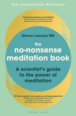 The No-Nonsense Meditation Book: A Scientist's Guide to the Power of Meditation by Laureys, Steven