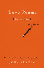 Love Poems for the Office by Kenney, John