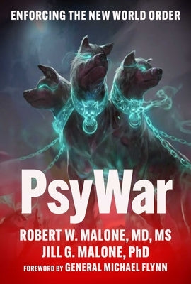 Psywar: Enforcing the New World Order by Malone, Robert W.