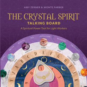 The Crystal Spirit Talking Board and Guidebook: A Spiritual Power Tool for Light Workers by Zerner, Amy
