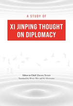 A Study of XI Jinping Thought on Diplomacy by Zhang, Yuyan