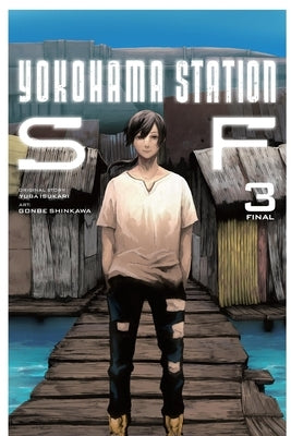 Yokohama Station Sf, Vol. 3 (Manga) by Isukari, Yuba