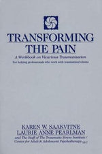 Transforming the Pain by Saakvitne, Karen W.