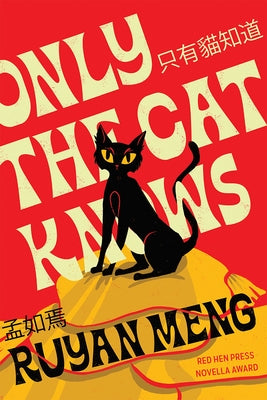 Only the Cat Knows by Meng, Ruyan