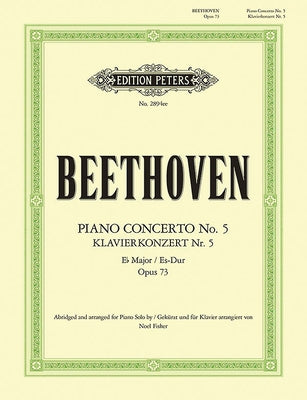 Piano Concerto No. 5 in E Flat Op. 73 (Arranged for Piano Solo): Simplified and Abridged by Beethoven, Ludwig Van