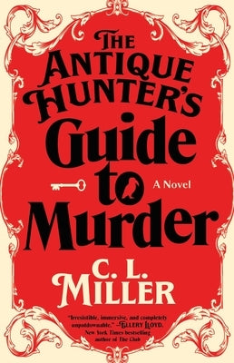 The Antique Hunter's Guide to Murder by Miller, s. s.