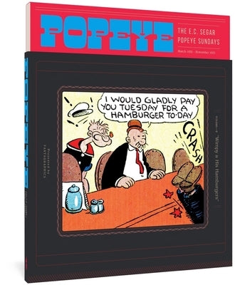 Popeye Volume 2: Wimpy & His Hamburgers by Segar, E. C.