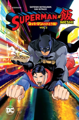 Superman vs. Meshi Vol. 2 by Miyagawa, Satoshi