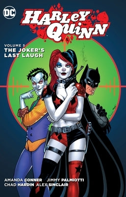 Harley Quinn, Volume 5: The Joker's Last Laugh by Conner, Amanda