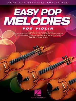 Easy Pop Melodies for Violin by Hal Leonard Corp