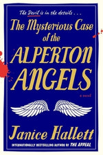 The Mysterious Case of the Alperton Angels by Hallett, Janice