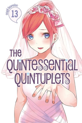 The Quintessential Quintuplets 13 by Haruba, Negi