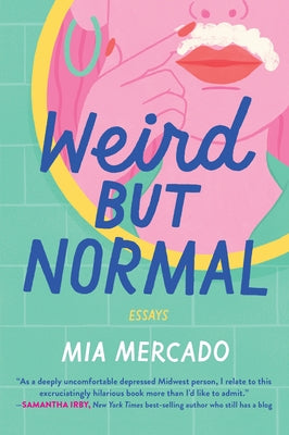 Weird but Normal by Mercado, Mia