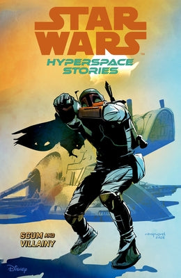 Star Wars: Hyperspace Stories Volume 2--Scum and Villainy by Moreci, Michael