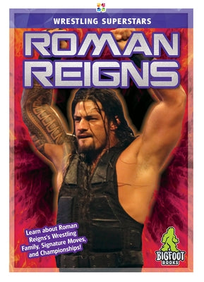 Roman Reigns by Kinley, J. R.