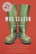 Mud Season: How One Woman's Dream of Moving to Vermont, Raising Children, Chickens and Sheep, and Running the Old Country Store Pr by Stimson, Ellen