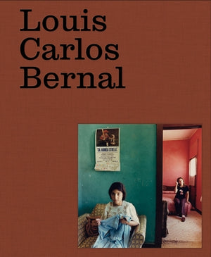 Louis Carlos Bernal: Monograf?a by Bernal, Louis Carlos
