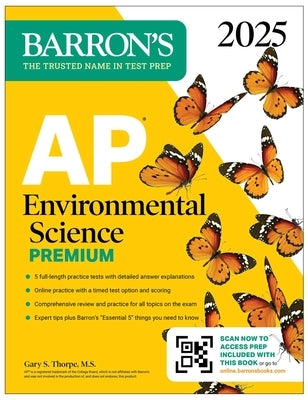 AP Environmental Science Premium, 2025: Prep Book with 5 Practice Tests + Comprehensive Review + Online Practice by Thorpe, Gary S.