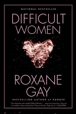 Difficult Women by Gay, Roxane