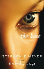 The Host by Meyer, Stephenie