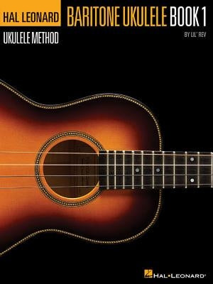 Baritone Ukulele, Book 1 by Lil' Rev