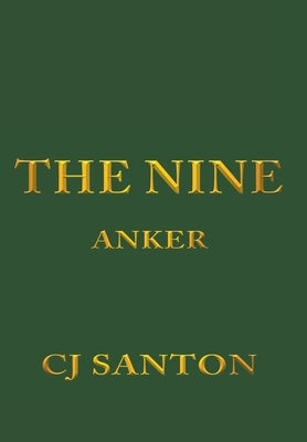 The Nine: Anker by Santon, Cj