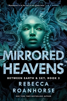 Mirrored Heavens by Roanhorse, Rebecca