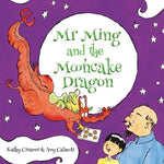 Mr. Ming and the Mooncake Dragon by Creamer, Kathy