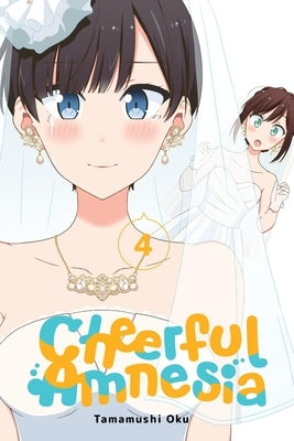 Cheerful Amnesia, Vol. 4 by Oku, Tamamushi