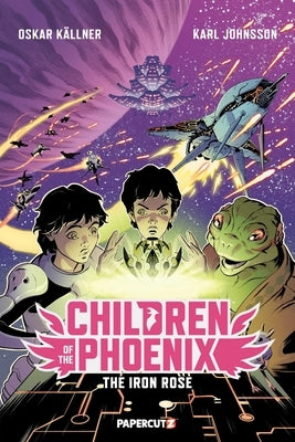 Children of the Phoenix Vol. 2: The Iron Rose by K&#228;llner, Oskar