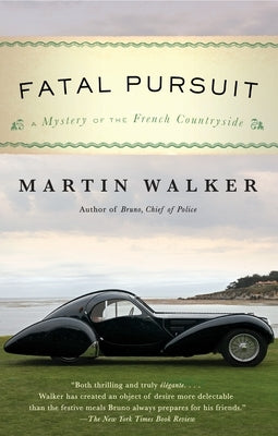 Fatal Pursuit: A Mystery of the French Countryside by Walker, Martin