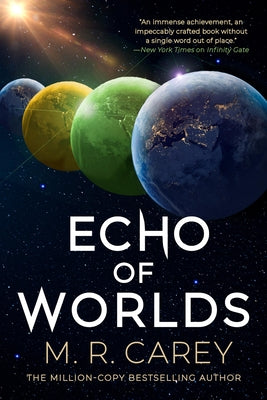 Echo of Worlds by Carey, M. R.