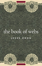 The Book of Webs by Kohn, Jesse