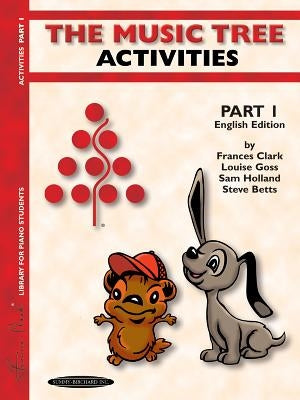 The Music Tree Activities, Part 1 by Clark, Frances