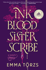 Ink Blood Sister Scribe: A Good Morning America Book Club Pick by T&#246;rzs, Emma