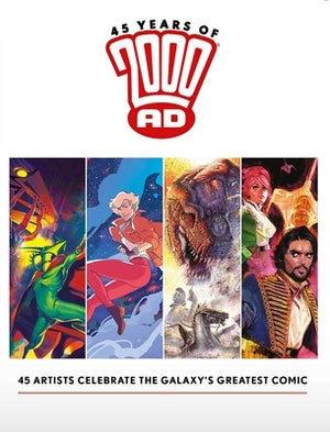 45 Years of 2000 Ad: Anniversary Art Book by O'Neill, Kevin