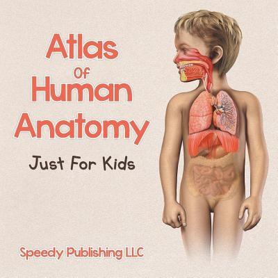 I Know My Body. Do You? Anatomy For Kids Coloring Books