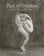 Peak of Perfection: Nude Portraits of Dancers, Athletes, and Gymnasts by Ortner, Jon