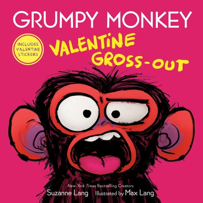 Grumpy Monkey Valentine Gross-Out by Lang, Suzanne