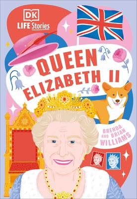 DK Life Stories Queen Elizabeth II by Williams, Brenda