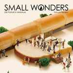 Small Wonders - Life Portrait in Miniature by Tanaka, Tatsuya